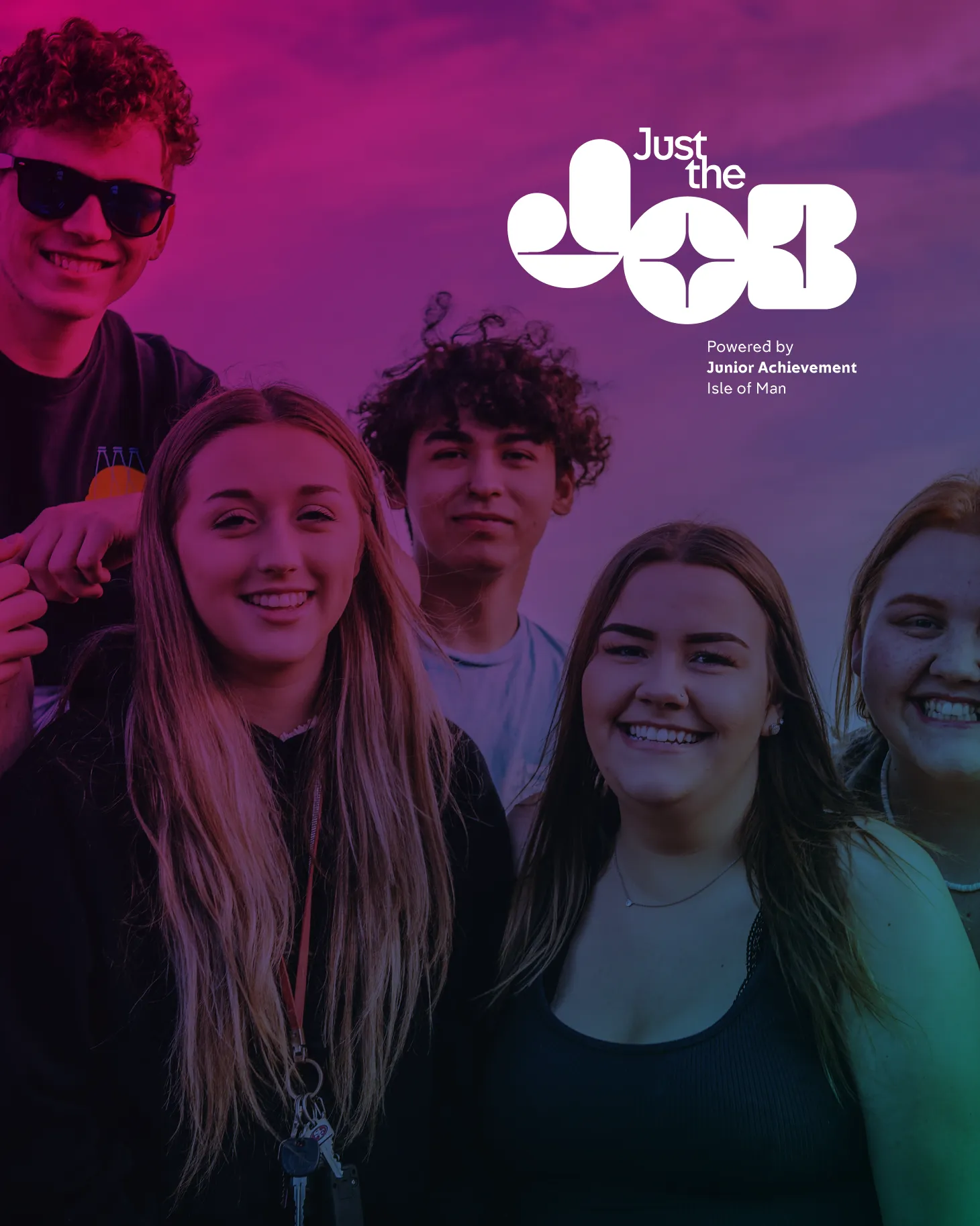 Four young people smiling outdoors under a pink and purple sky, with the Just the Job wordmark overlaid, the Isle of Man youth employment platform powered by Junior Achievement Isle of Man